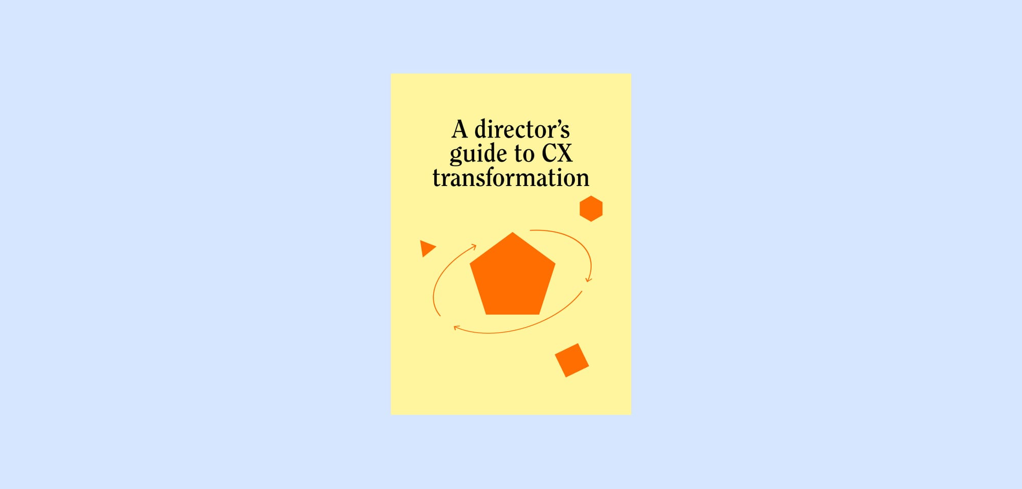Featured image of A director’s guide to CX transformation